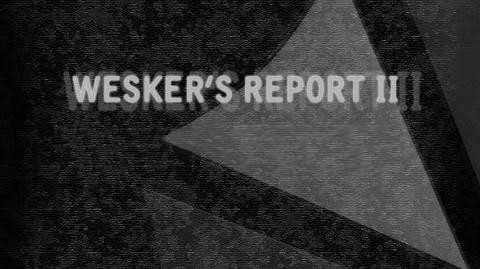 Rapport de Wesker II (Wesker's Report II)