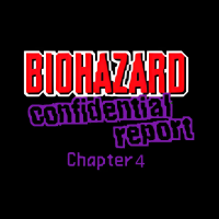 Biohazard Confidential Report Chapter 4