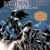 Resident Evil La Glace et le feu